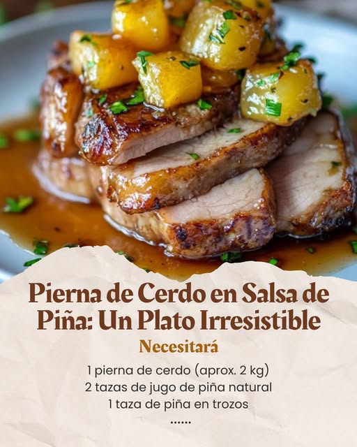 Pierna de Cerdo en Salsa de Piña: Un Plato Irresistible